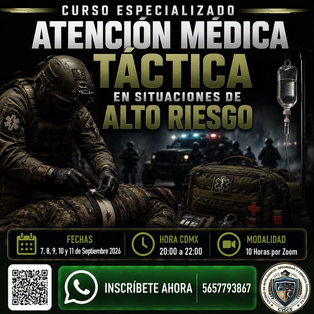Curso Especializado: Atención Médica Táctica en Situaciones de Alto Riesgo (10hrs) 1ªGeneración