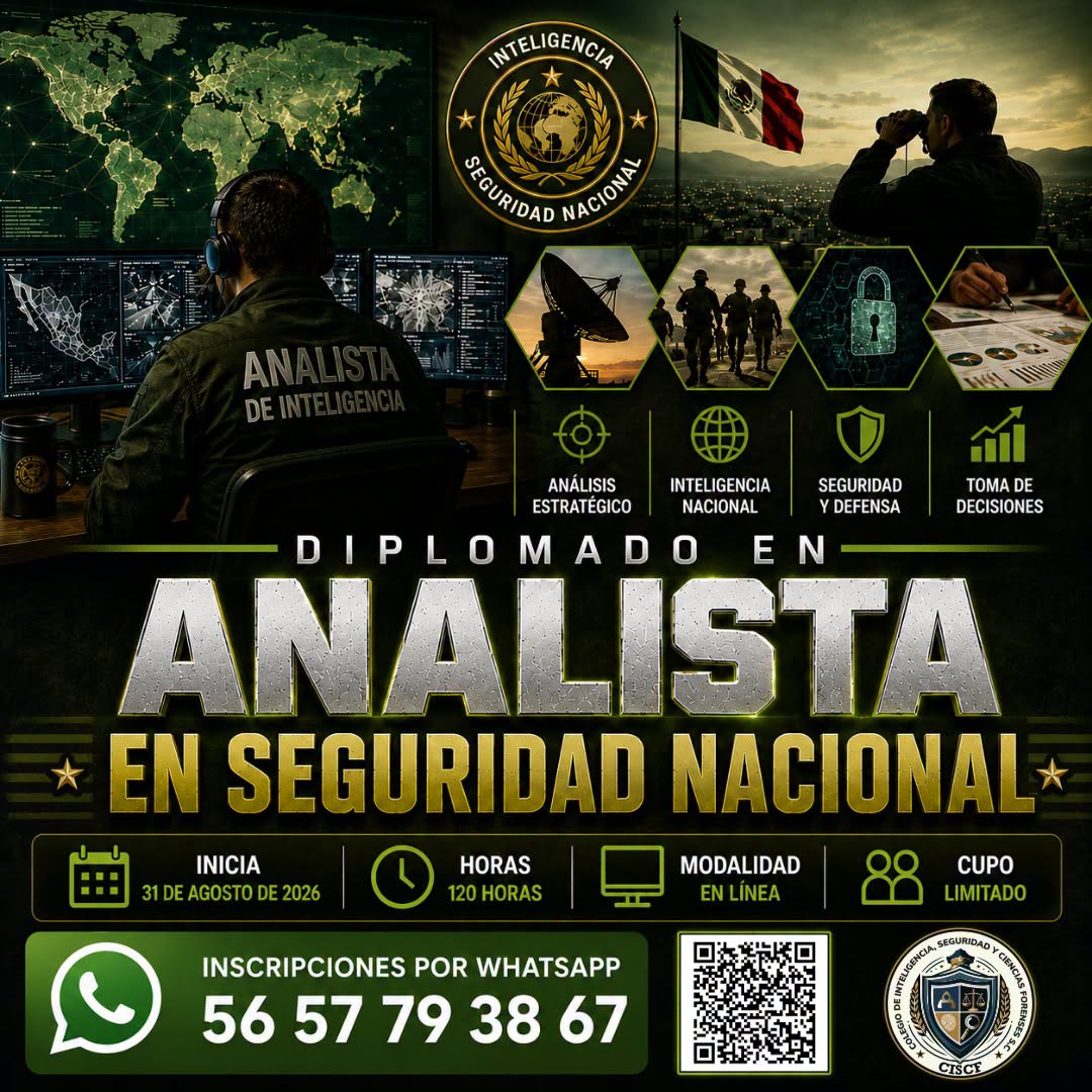 Diplomado en Analista en Seguridad Nacional - 2ª Generación (120 Horas)